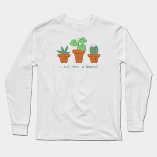 Plant More Kindness Long Sleeve T-Shirt